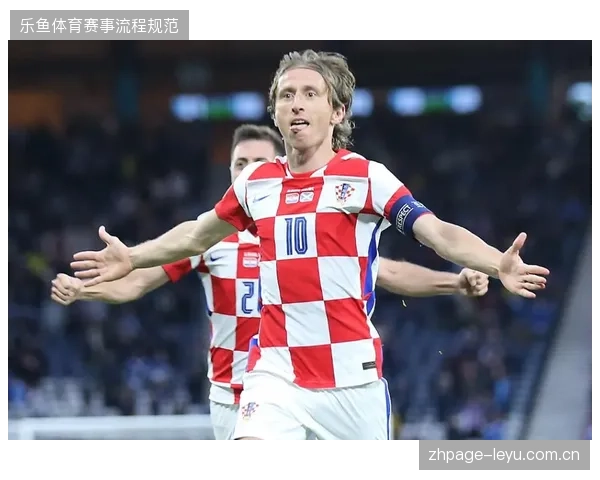 莫德里奇将迎来个人最后一届世界杯，克罗地亚队的坚韧属性使其成为不可忽视的力量